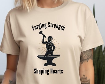 T-shirt pour mères forgerons, force de forgeage des coeurs, cadeau pour la fête des mères, fête des mères forgeron, chemise de forgeron pour femmes artisans