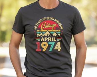 April 1974 50. Geburtstag T-Shirt Vintage Unisex Top 50 Jahre Sein Super 1974 April Shirt Geschenke Für Sie und Ihn Klassischer Retro Geburtstag