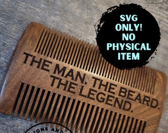Beard Comb SVG, Beard SVG, Beard Comb, Beard Comb laser file, Beard Comb file, Gift for men SVG, The man, The beard, The legend