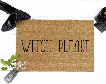 Witch please Doormat | Halloween doormat | Cute Halloween Decor | Witch, Please Doormat by BeaWOODtiful