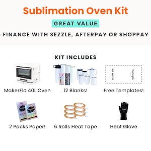 May include: A sublimation oven kit includes a MakerFlo 40L oven, 12 blanks, free templates, 2 packs of paper, 6 rolls of heat tape, and a heat glove. The oven measures 16 inches wide, 14 inches deep, and 15 inches high.