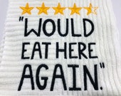 Kitchen Towel, Would Eat Here Again