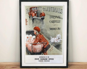 Be Kind to Animals Drive Carefully Vintage Animal Rights Welfare Humane Society Poster