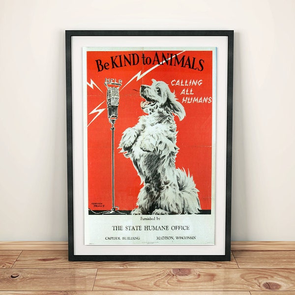 Be Kind to Animals Calling All Humans Vintage Animal Rights Welfare Humane Society Poster