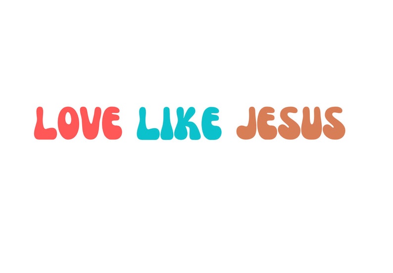 Love Like Jesus, SVG PNG, Christian Svg, Cricut, Cameo, Instant