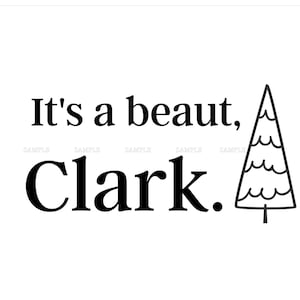 It&#39;s a beaut, Clark svg, Christmas svg, Christmas png, Griswold Christmas, Griswold svg, Griswold png, winter svg, winter png, svg, png