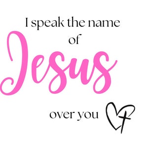 I speak the name of Jesus, SVG, PNG, digital download, Christian, Religious, Spiritual download, Cricut, silhouette