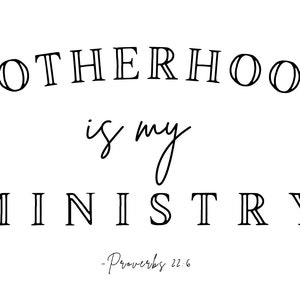 Motherhood is my ministry, SVG, PNG, Christian svg, christian download, mom svg, cute shirt svg, Cricut, instant download