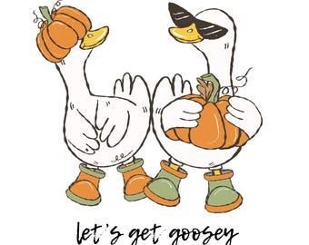 Get Goosey, Fall Goose Svg, Svg, Png, goose svg, halloween goose, cricut, digital download