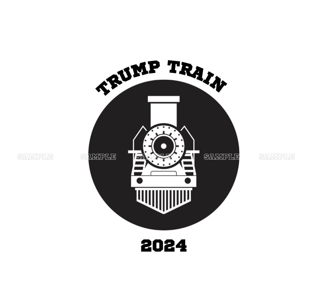 Trump Svg Trump Png Trump Train 2024 Svg and Png File Etsy