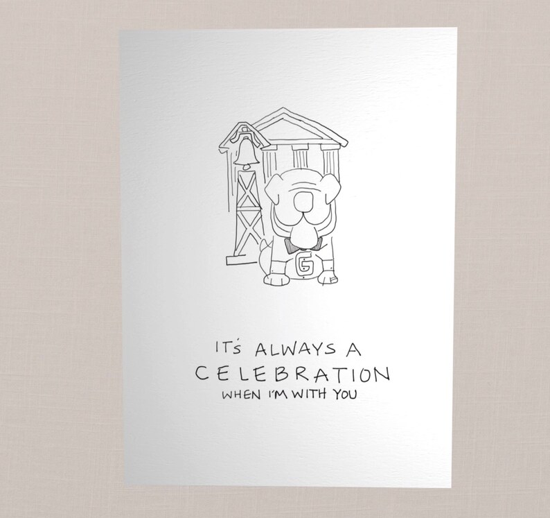 UGA Greeting Card: It's Always A Celebration When I'm With You image 1