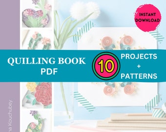 Quilling Ebook Quilling book for beginners - Quilling paper art - 10 quilling projects - Instant download