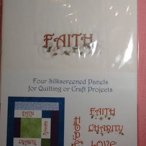 4 silkscreen panels Bible Phrases. Faith, Hope, Charity, Love. For Quilting or Craft Projects.
