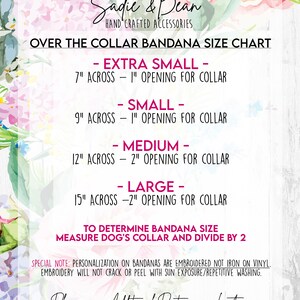 May include: A chart with instructions for measuring a dog's collar to determine the correct size for a bandana. The chart lists sizes from extra small to large, with corresponding measurements in inches. The text reads "Over the Collar Bandana Size Chart" and "Sadie & Bean Hand Crafted Accessories".