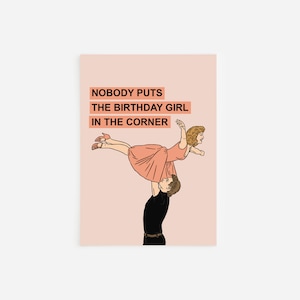 CARTE D'ANNIVERSAIRE DRLE | Sale danse | Personne ne met bébé dans un coin