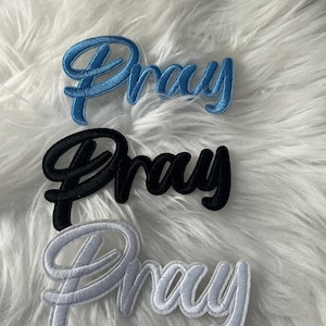 Black Script Pray Patch | Embroidered Faith Iron-On Applique for Jackets, Totes