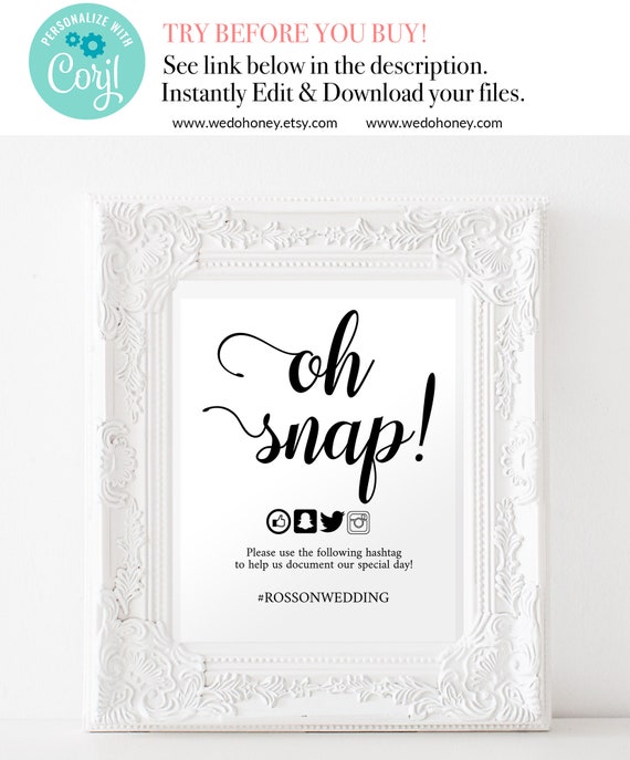 Oh Snap Wedding Sign, Fully Editable Modern Calligraphy, Custom text here, Editable Hashtag Sign, Edit prior purchase on Corjl #WDH101_4 Il_570xn