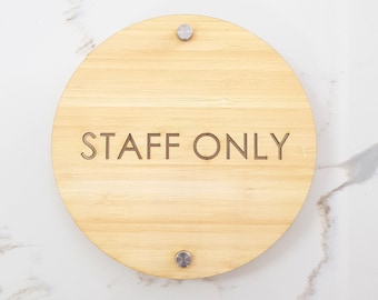 Round Wooden Staff Only Sign