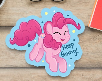 Pinkie Pie Keep Going Vinyl Sticker | Motivational My Little Pony Friendship is Magic
