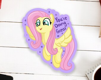 Fluttershy You're Doing Great Vinyl Sticker | Motivational My Little Pony Friendship is Magic