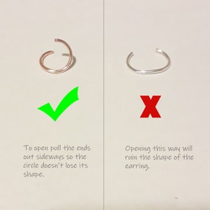 May include: Image showing two hoop earrings, one copper-colored and one silver. The text explains how to open the earring correctly, pulling the ends sideways to maintain its shape, and warns against opening it in a way that ruins the earring.