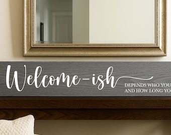 Personalised Wooden Plaque Family | Welcome-ish | Gift New home - 5 Year Anniversary Multiple Sizes and Colours