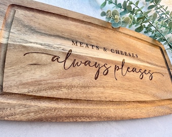 Meats & Cheeses Always Pleases | Bob Mortimer Charcuterie Board | Chopping Board | Serving | Engraved Acacia Wood