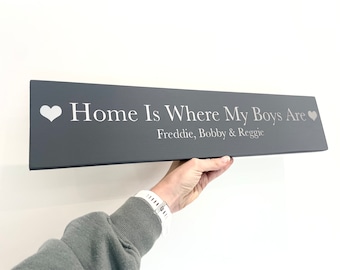 Personalised Wooden Home Is Where My Boys Are Gift New home - Multiple Sizes and Colours