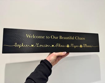 Personalised Wooden Plaque Welcome To Our Beautiful Chaos Home Gift New home - Multiple Sizes and Colours