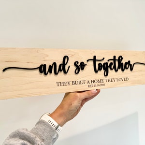 Personalised Engraved Wooden Plaque And So Together They Built a Life They Loved Gift New home - 5 Year Anniversary Multiple Sizes