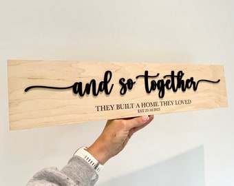 Personalised Engraved Wooden Plaque And So Together They Built a Life They Loved Gift New home - 5 Year Anniversary Multiple Sizes