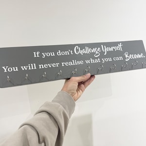 Medal Hanger &quot;If you don&#39;t challenge yourself&quot; Runner Marathon Ultra Athlete Race Medal Wall Mountable Any Quote