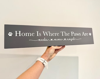 Personalised Wooden Home Is Where The Paws Are Gift New home - Multiple Sizes and Colours