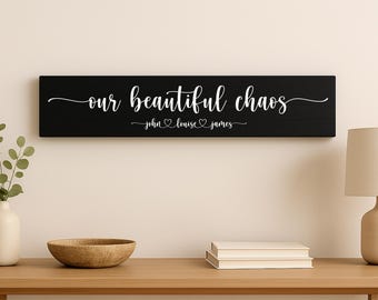Personalised Family Name Wooden Sign | 'Our Beautiful Chaos' Decor