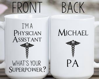 Physician Assistant Gift, Physicians Assistant Mug, Personalized Physicians Assistant Mug, Gifts for PA, PA-C Gift, Physician Assistant Cup