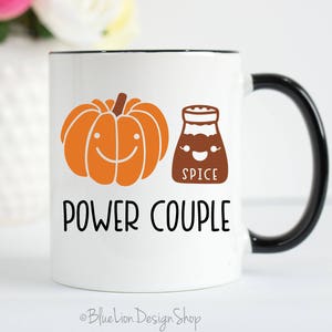 PSL, Pumpkin Spice Gifts, Pumpkin Spice Mug, Pumpkin Spice Lover, Pumpkin Spice Latte , Fall Mug, Funny Pumpkin Spice Mug, Power Couple Mug Black Handle/Rim- 11 oz