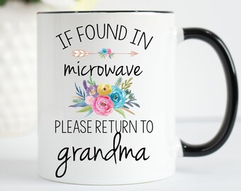 If Found In Microwave Mug, Funny Grandma Mug, Please Return to Grandma Mug, If Found Mug, Return to Grandma Mug,  Grandma Birthday Gift