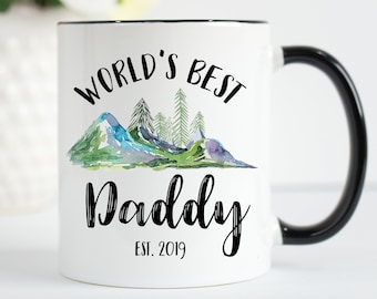 World's Best Daddy Mug, Daddy Mug, Worlds Best Dad, Fathers Day Gift, Gifts For Dad, Father Mug, Dad Est Mug, Best Dad Mug, Dad Mountain Mug