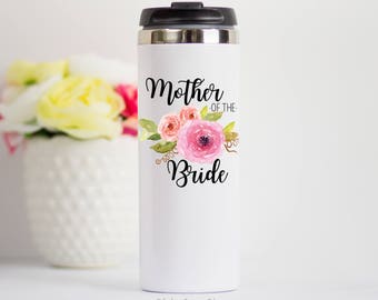 Mother of the Bride Travel Mug, MOB Gift, Mother of Bride Stainless Steel Mug, Travel Mug for Mother of Bride, MOB Travel Mug, MOB Tumbler