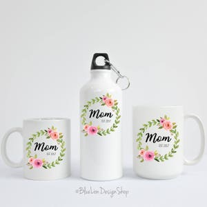Mother's Day Mug, Mom Mug, Mom Established Mug, Mother's Day Gift, New Mom Mug, Gift For Mom, Gift For New Mom, Mom Coffee Mug, Mom Tea Mug image 4