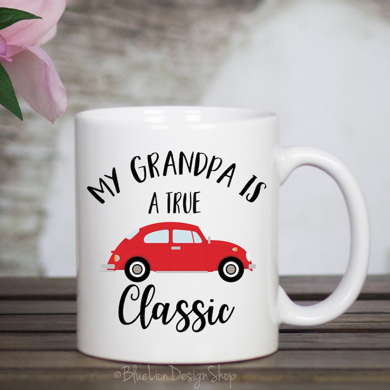 Grandpa Mug, My Grandpa Is A True Classic Mug, Classic Car Mug, Father's Day Grandpa Gift, Retro Car Mug, Pop Pop Mug, Grandfather Mug All White-11 oz