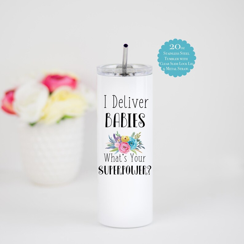 Nurse Gift Gift Labor Delivery Nurse Best Labor Delivery Nurse L/&D Nurse Tumbler I Deliver Babies What/'s Your Superpower OBGYN Gift