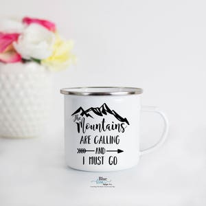 Adventure Mountain Camp Mug, Mountains Are Calling and I Must Go Enamel Mug, Adventure Enamel Mug, Mountain Mug, Outdoor Gift for Husband image 2