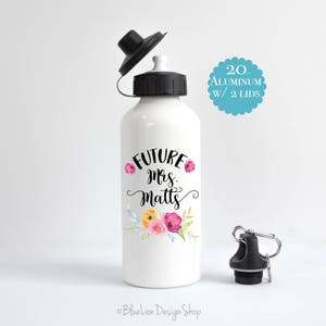 Future Mrs Water Bottle, Bride To Be Water Bottle, Engagement Gift, Personalized Water Bottle, Wedding Planning Gift, Bride To Be Gift image 2