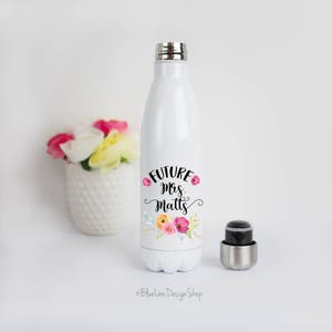 Future Mrs Water Bottle, Bride To Be Water Bottle, Engagement Gift, Personalized Water Bottle, Wedding Planning Gift, Bride To Be Gift image 3