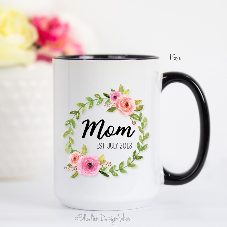 Mother's Day Mug, Mom Mug, Mom Established Mug, Mother's Day Gift, New Mom Mug, Gift For Mom, Gift For New Mom, Mom Coffee Mug, Mom Tea Mug Black Handle/Int- 15 oz