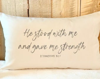 He Stood With Me Pillow: Rustic Farmhouse Bible Verse Decor
