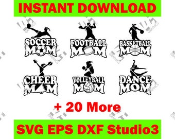 Sports Mom Bundle - Soccer Football Basketball 26 In All - Cutting Cut File - SVG, EPS, DXF, and Studio3  Cricut Silhouette Studio Cameo