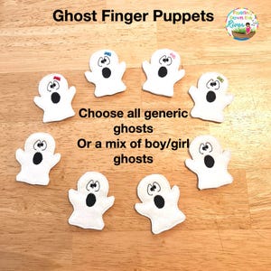 May include: White ghost finger puppets with black eyes and mouths, some with colorful accents. The text reads "Ghost Finger Puppets" and "Choose all generic ghosts or a mix of boy/girl ghosts."