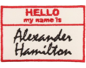 Toppa "Ciao, mi chiamo Alexander Hamilton" – Prodotto negli USA – Toppa musicale da 3" – Toppa ricamata per giacca – Regali per attori – Regalo per attori